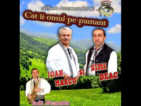 Ioan Marcu & Simi Deac - Cat ii omul pe pamant