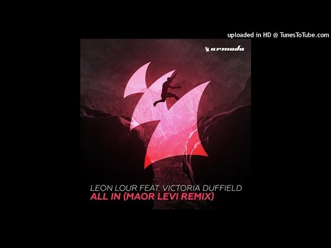 Leon Lour feat. Victoria Duffield - All In (Maor Levi Extended Remix)