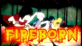 RWBY [AMV] Fireborn (JT Music) {Destiny 2 rap}