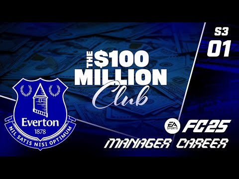MY BIGGEST BUDGET BY FAR!! FC 25 EVERTON CAREER MODE S3 EP1