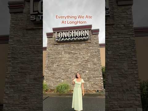 Everything We Ate At LongHorn 🥩❤️#longhornsteakhouse #longhorn #everythingweate #foodreview