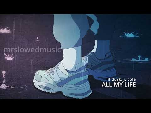 Lil Durk - All My Life ft. J. Cole (slowed+reverb)
