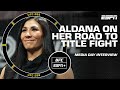 Irene Aldana enjoying UFC 289 fight week more than she thought she would | ESPN MMA