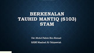 Berkenalan Tauhid Mantiq STAM (part 1)