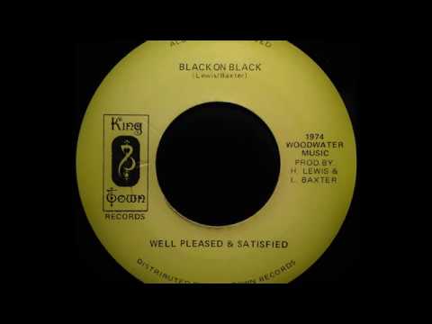 WELL PLEASED & SATISFIED - Black On Black [1974]