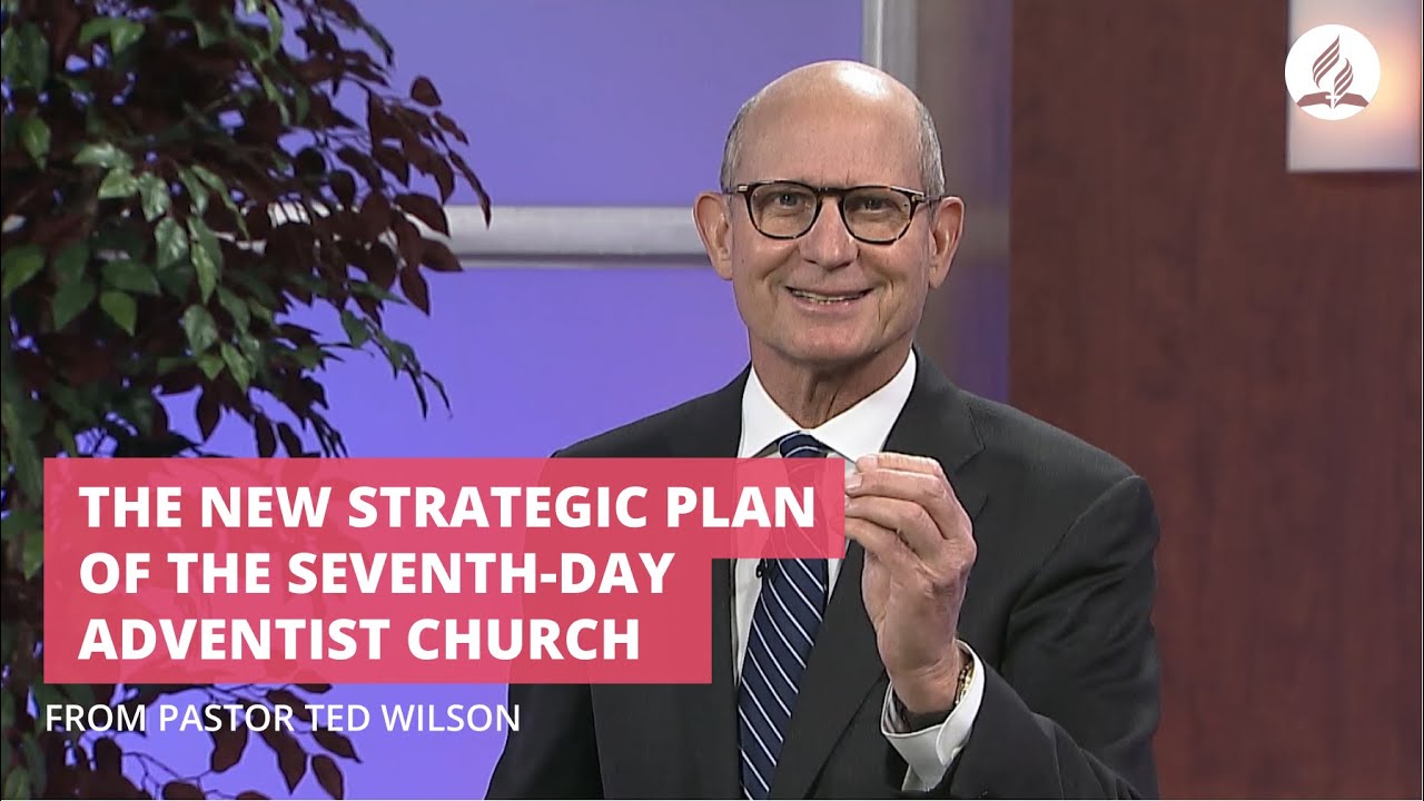 Pr Wilson Shares the New Strategic Plan of the Seventh-day Adventist Church