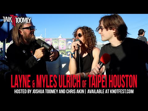 Layne and Myles Ulrich (Taipei Houston) | Talk Toomey at Louder Than Life