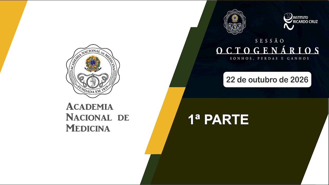 SESSÃO – OCTOGENÁRIOS: SONHOS, PERDAS E GANHOS, RIO DE JANEIRO, 22 DE OUTUBRO DE 2026 – [1ª PARTE]