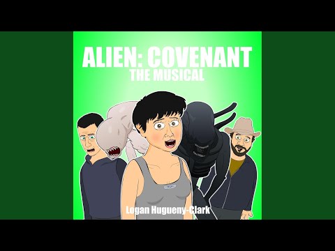 Alien: Covenant the Musical