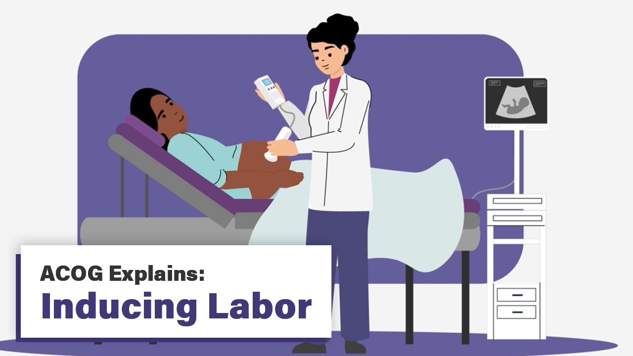 ACOG Explains: Inducing Labor