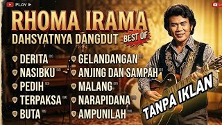 Download lagu KUMPULAN LAGU RHOMA IRAMA FULL ALBUM || DERITA - NASIBKU-PEDIH || TERBARU TANPA IKLAN 2026 mp3