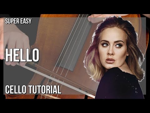 SUPER EASY: How to play Hello by Adele on Cello (Tutorial)