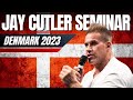 4x Mr Olympia Jay Cutler Seminar Copenhagen Denmark 2023