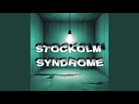 Stockholm Syndrome
