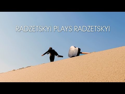 Radzetskyi Plays Radzetskyi (teaser)