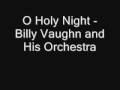 Billy Vaughn and his Orchestra - O Holy Night