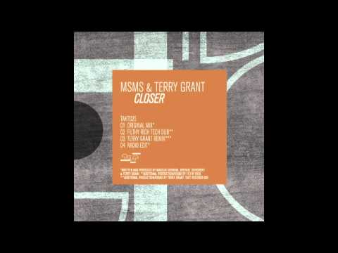 MSMS & Terry Grant - Closer (Filthy Rich Tech Dub Mix) [Takt]