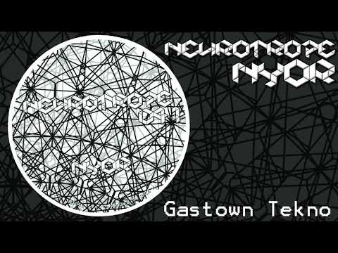 "Gastown Tekno" - Nyor - Neurotrope records 041