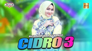 Download lagu Nazia Marwiana ft Ageng Music - Cidro 3 ( Music) | Ora Perpisahan Sing Dadi Getun Ning Ati mp3