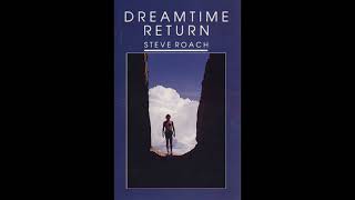 Steve Roach - Dreamtime Return