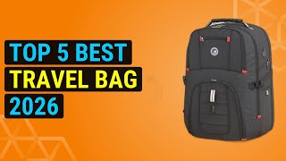 Top 5 Best Travel Bag 2026 | Ultimate Travel Companion Bag