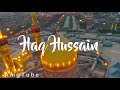 Haq Hussain Mola Hussain Status Muharram WhatsApp Status 2021 Amgtube HD