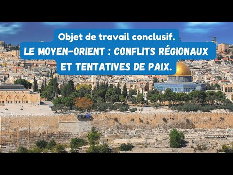 [HGGSP terminale] Le Moyen Orient, conflits régionaux et tentatives de paix