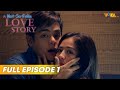 A NOT SO FAKE LOVE STORY Full Episode 1 Ella Cruz Julian Trono