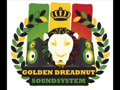 Golden Dreadnut Soundsystem - Show Me The Milk River.wmv
