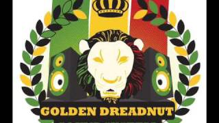 Golden Dreadnut Soundsystem - Show Me The Milk River.wmv