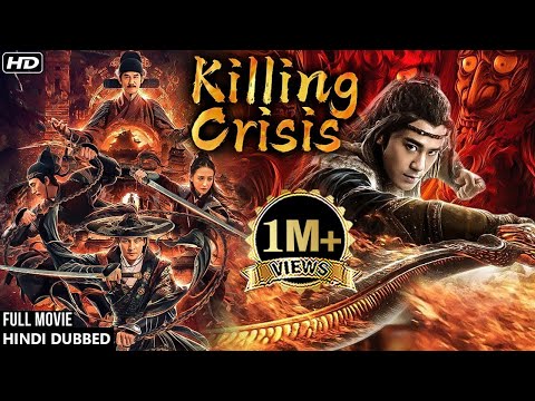 KILLING CRISIS - Hindi Dubbed Hollywood Movie | Chinese Adventure Action Movie |New Hollywood Movies