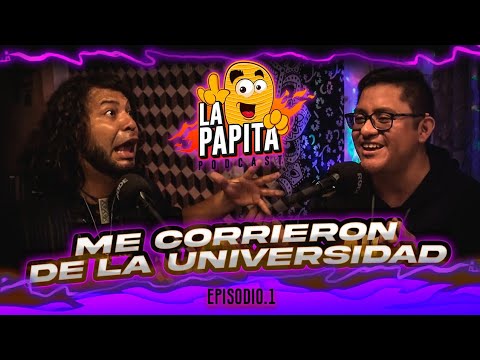 Mi Primer PODCAST🍟/ ME CORRIERON DE LA UNIVERSIDAD. La Papita