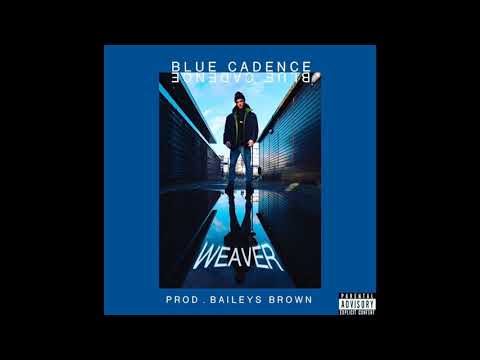 Weaver - Let It Be - Blue Cadence EP (Prod.Baileys Brown)