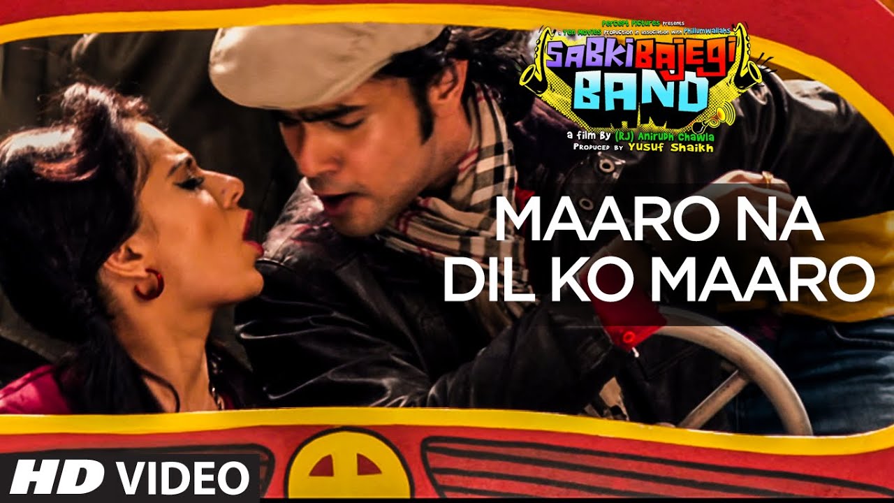 Maaro Na Dil ko Maaro Lyrics  | Sabki Bajegi Band | Sumeet Vyas, Swara Bhaskar | Chin2 Bhosle | Vishal Khurana