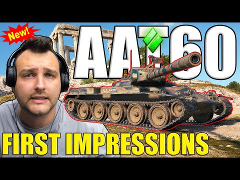 The AAT60: First Impressions! | World of Tanks