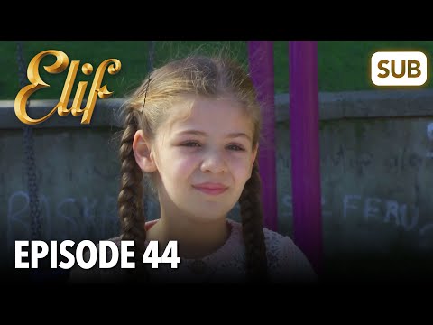 , title : 'Elif Episode 44 | English Subtitle'