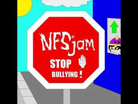 NFSjam - Stop Bullying (Lyrics and info in description)