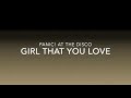 Panic! at the Disco- Girl That You Love Lyric Video