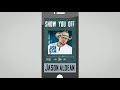 Jason Aldean - Show You Off (Audio)
