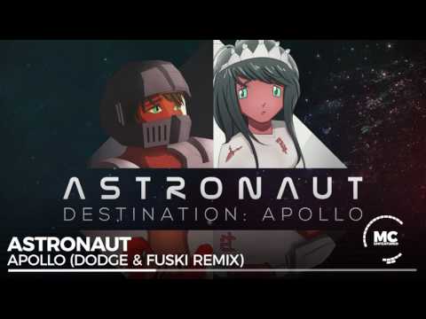 Astronaut - Apollo (Dodge & Fuski Remix) [Destination: Apollo EP]