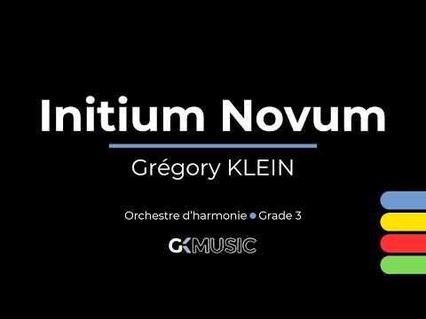 Initium Novum | Grégory KLEIN | Wind Band