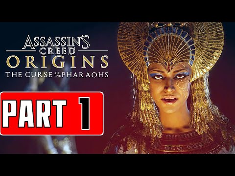 AC ORIGINS THE CURSE OF THE PHARAOHS Gameplay Walkthrough Part 1 - No Commentary