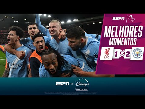 Gols e lances de Liverpool x Manchester City