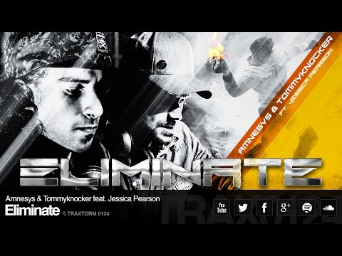 Amnesys & Tommyknocker feat. Jessica Pearson - Eliminate (Traxtorm Records - TRAX 0124)