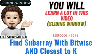 YouTube video 'Find Subarray With Bitwise AND Closest to K | Sliding Window | Leetcode 3171 | codestorywithMIK'