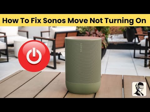How to Fix Sonos Move Not Turning On: Proven Troubleshooting Tips