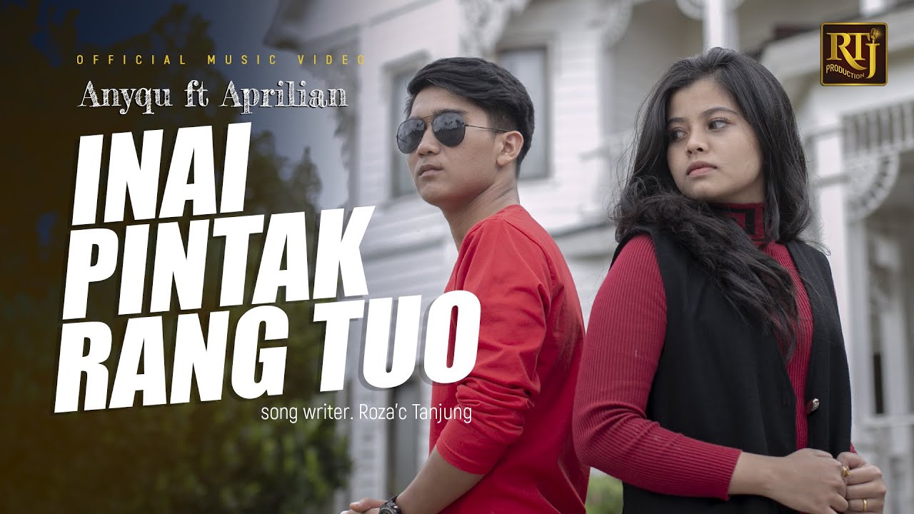 Anyqu feat Aprilian - Inai Pintak Rang Tuo