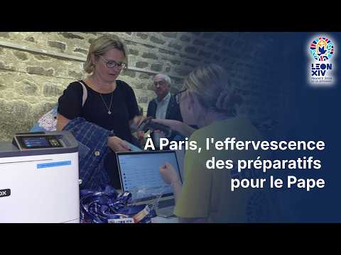 A Paris, l’effervescence des préparatifs pour le Pape