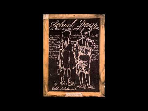 ''School Days'' -- Byron G. Harlan (1907)