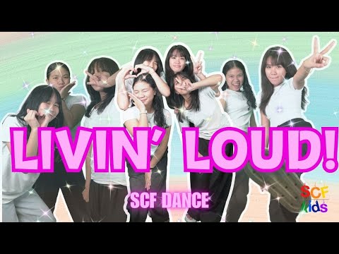 Livin' LOUD | SCF Kids Dance Cover